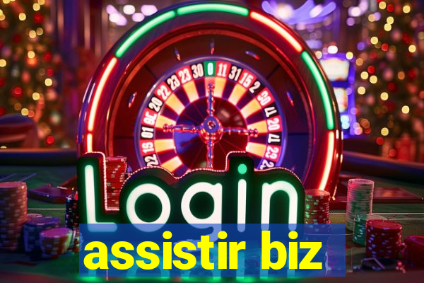 assistir biz